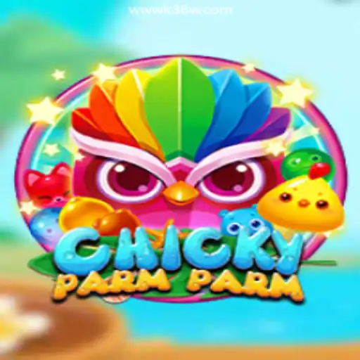 Explore the Exciting World of ChickyParmParm: A Game of Thrills and Fun